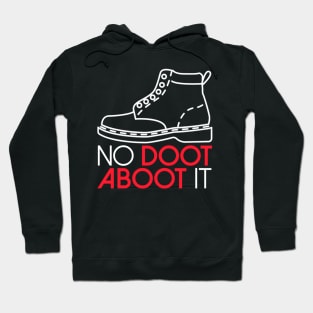 No Doot Aboot It! Hoodie